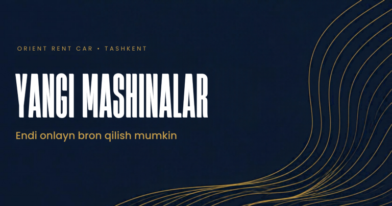 Muqova: Orient Rent Car Toshkentdagi yangi ijara mashinalari, onlayn bron qilish mumkin